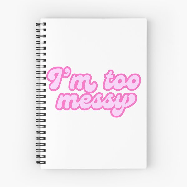Item preview, "I'm too messy" minimalistic pink text quote designed and sold by ha11e11.