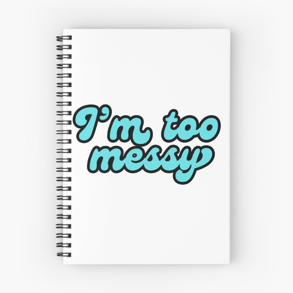 Item preview, "I'm too messy" minimalistic blue text quote designed and sold by ha11e11.