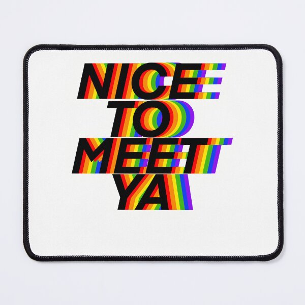 Item preview, Nice To Meet Ya designed and sold by Meredith Franklin.