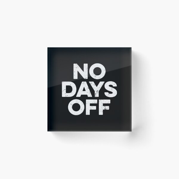 Item preview, No Days Off designed and sold by zeviwanty.