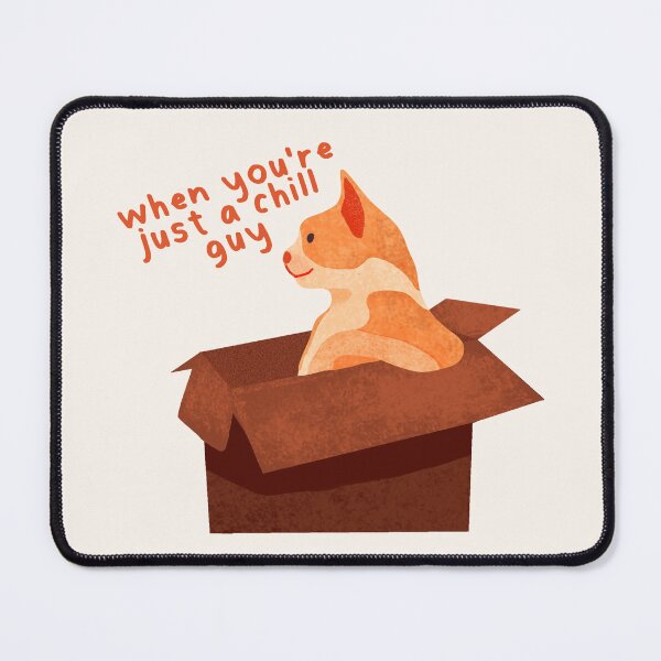 Item preview, When You're Just a Chill Guy - Funny Cat Meme designed and sold by aaalou.