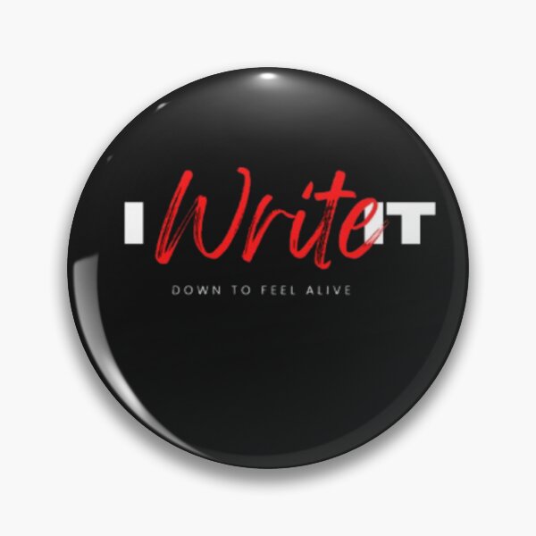 Item preview, I Write It Down To Feel Alive designed and sold by Aariq.