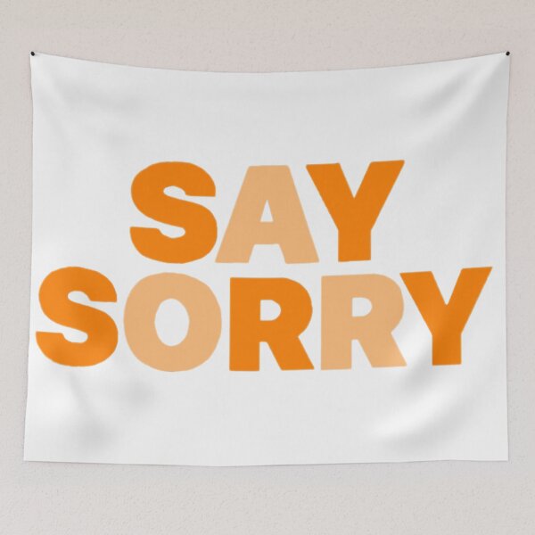 Item preview, Say sorry designed and sold by Artistkhg.