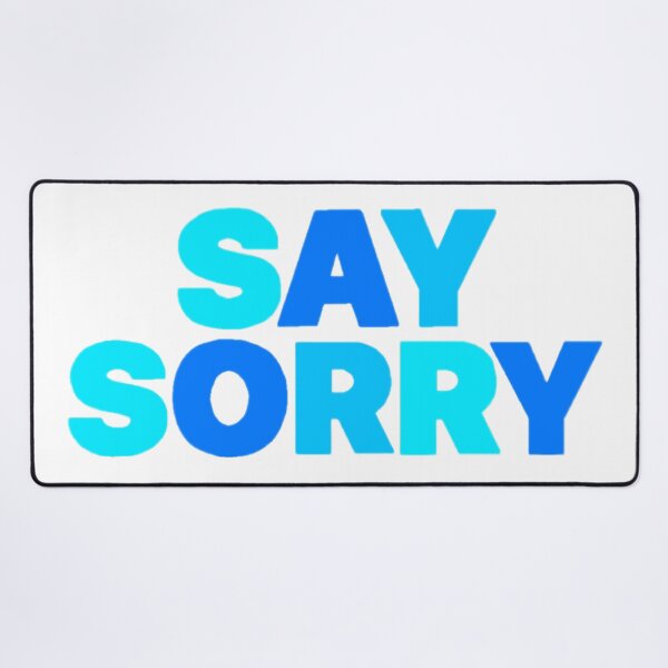 Item preview, Say sorry designed and sold by Artistkhg.