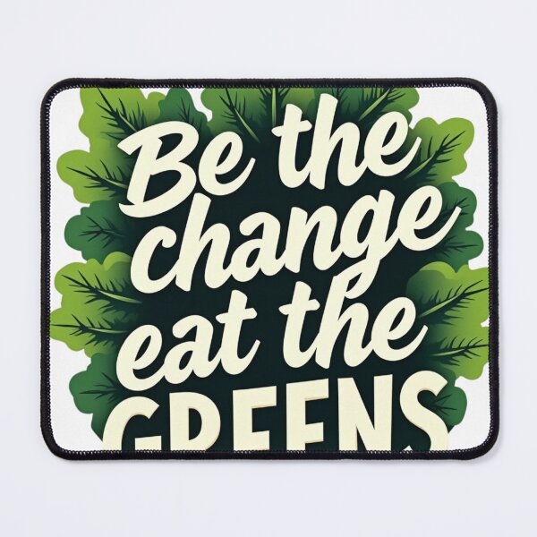 Item preview, Be the Change, Eat the Greens | Vegan Quote T-Shirt designed and sold by veganeats.