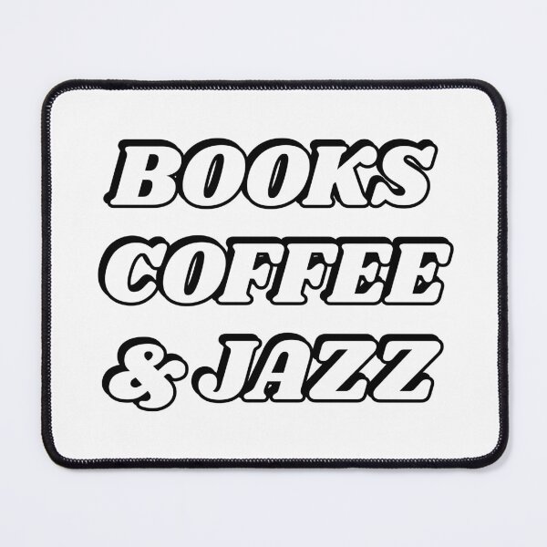 Item preview, Books coffee and Jazz designed and sold by Inspirationmotivation.