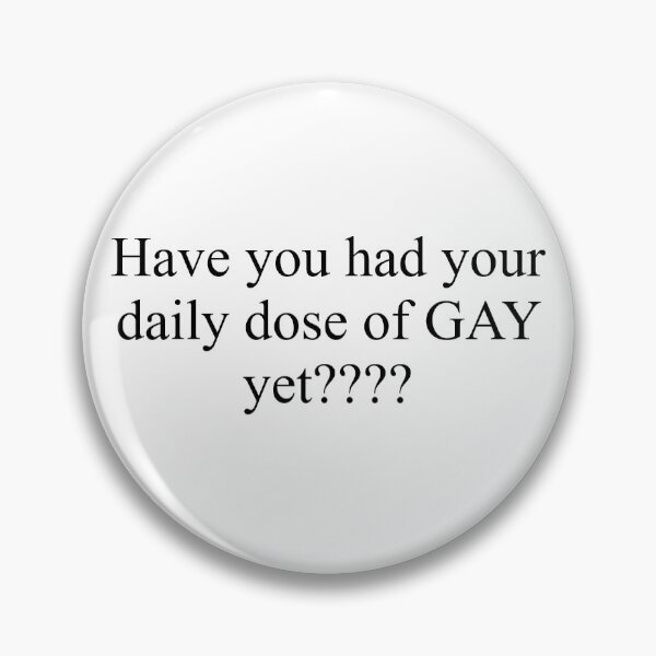 Item preview, Funny Gay Quote designed and sold by Raiahasnolungs.