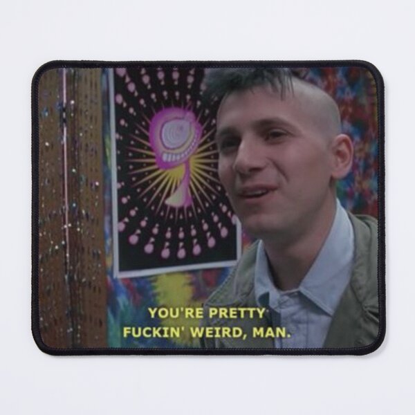 Item preview, SLC Punk Heroin Bob 'You're pretty fuckin weird, man.' designed and sold by aceandjack.