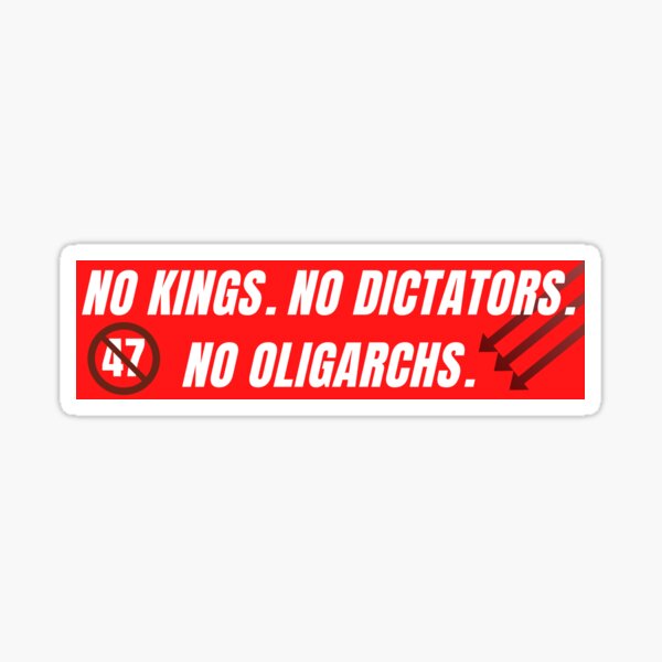 Item preview, No kings, no dictators, no oligarchs designed and sold by JustSomeGuy359.