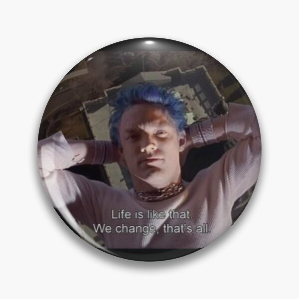 Item preview, SLC Punk Stevo 'Life's like that. We change, that's all.' designed and sold by aceandjack.