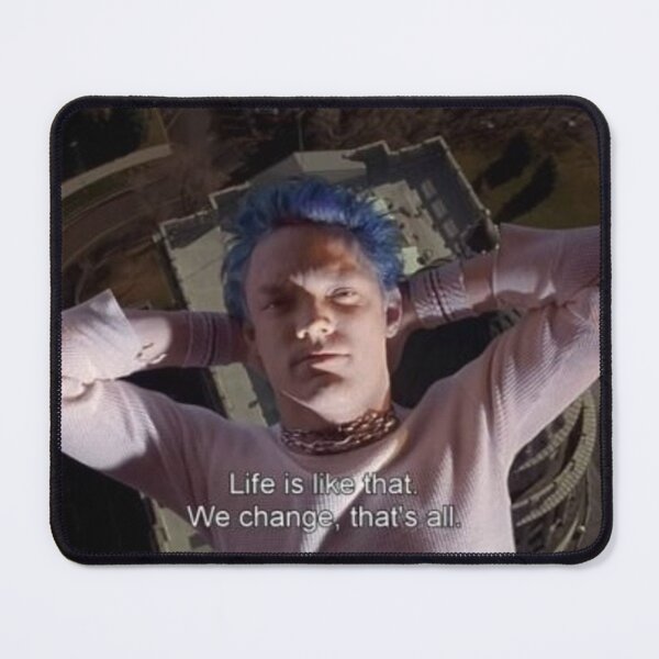 Item preview, SLC Punk Stevo 'Life's like that. We change, that's all.' designed and sold by aceandjack.