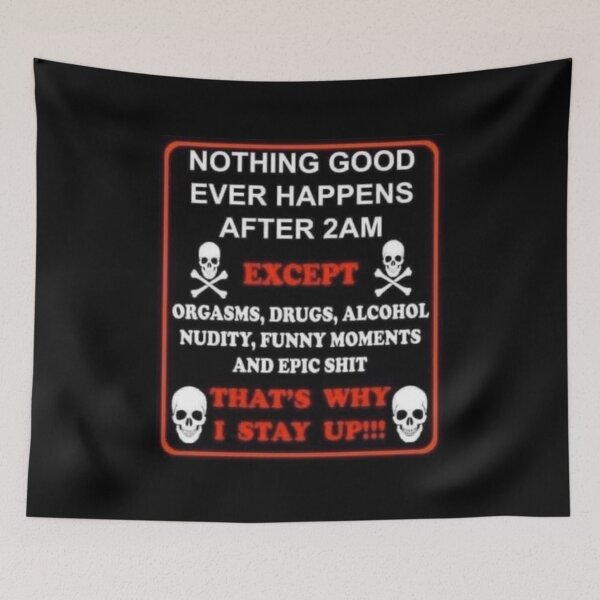 Item preview, nothing good ever happens after 2am meme designed and sold by aceandjack.