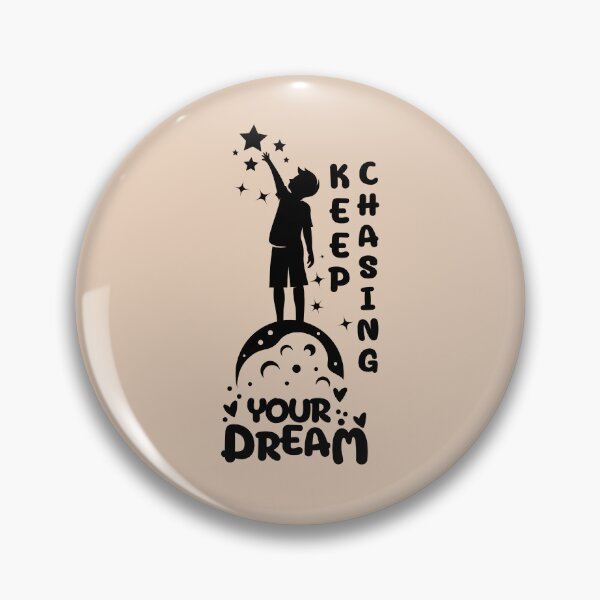 Item preview, Keep Chasing Your Dream designed and sold by tnwbank.