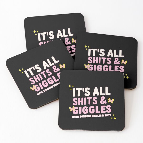 Item preview, It's All Shits & Giggles Until Someone Giggles & Shits designed and sold by Glint-Design.