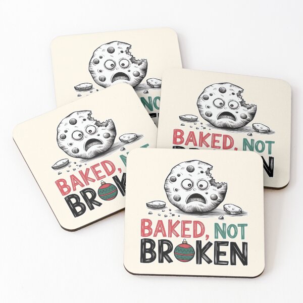 Item preview, Baked Not Broken Cookie Humor designed and sold by Dream-Fab.