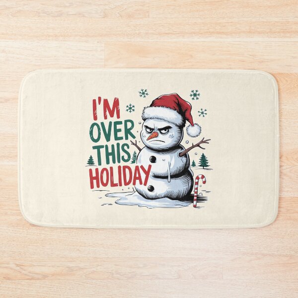 Item preview, I'm Over This Holiday Snowman Humor designed and sold by Dream-Fab.