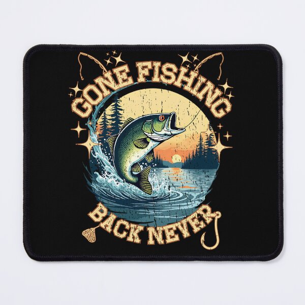 Item preview, GONE FISHING BACK NEVER retro style fishing enthusiast fanatic fisherman nature lover reel good time designed and sold by Jt41.