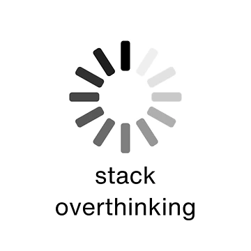 Artwork thumbnail, Stack Overthinking by PatchMerch