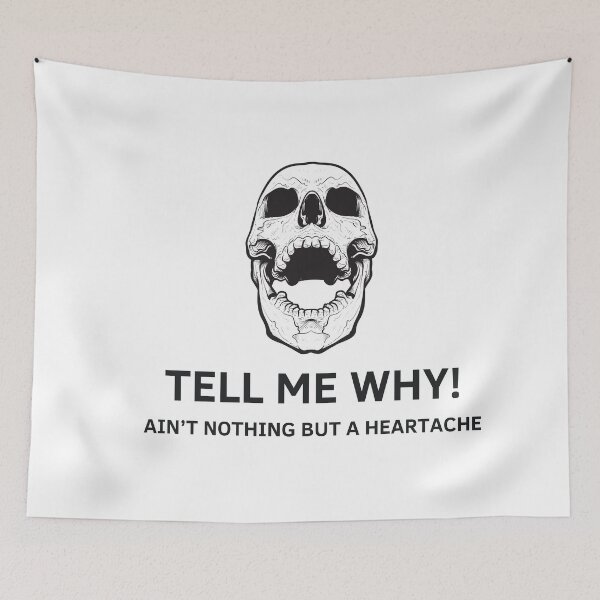 Item preview, Tell Me Why; Ain't Nothing But A Heartache designed and sold by Shadydesigner.
