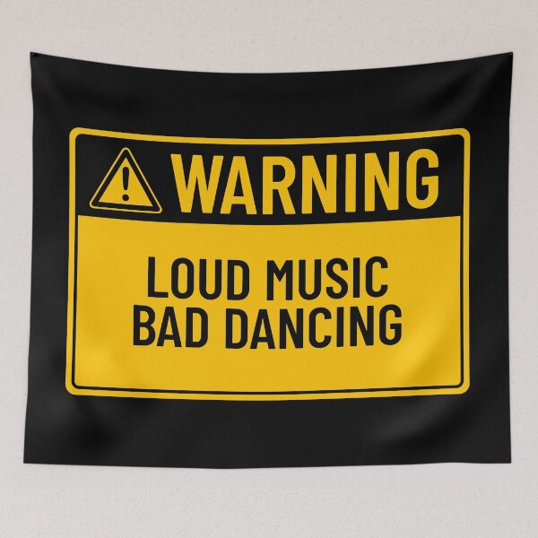 Item preview, Warning: Loud Music Bad Dancing designed and sold by mr-k-store.