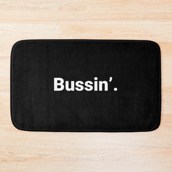 Item preview, Bussin'. designed and sold by Text-based T-Shirts and Gifts.