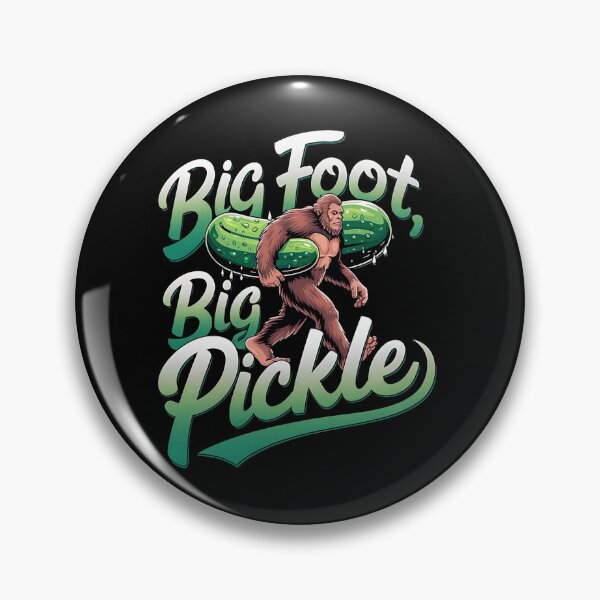 Item preview, Big foot pickle - Pickle power - Dill pickle squad - Pickle this - Pickle me this - The pickles magic designed and sold by JansenGS.