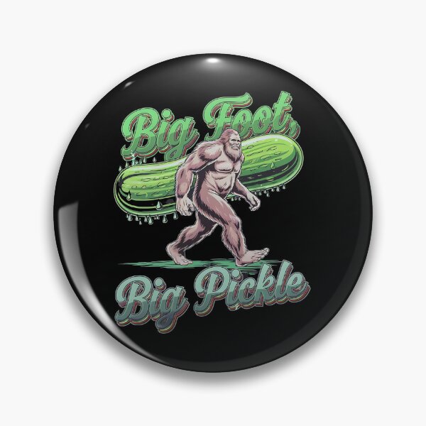 Item preview, Big foot pickle - Pickle power - Dill pickle squad - Pickle this - Pickle me this - The pickles magic designed and sold by JansenGS.