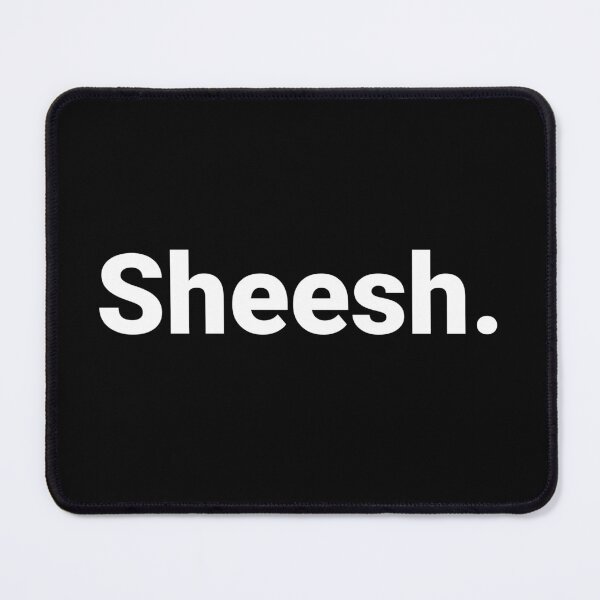 Item preview, Sheesh. designed and sold by Text-based T-Shirts and Gifts.