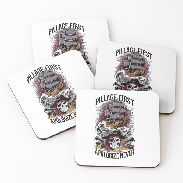 Item preview, Pillage First Apologize Never designed and sold by Dilwish5.