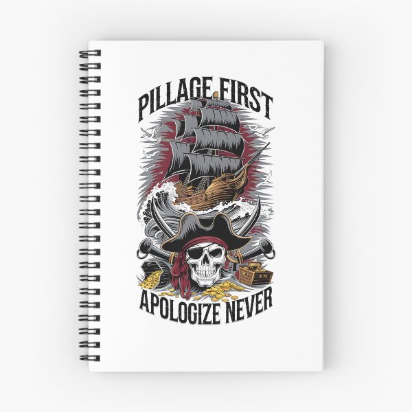 Item preview, Pillage First Apologize Never designed and sold by Dilwish5.