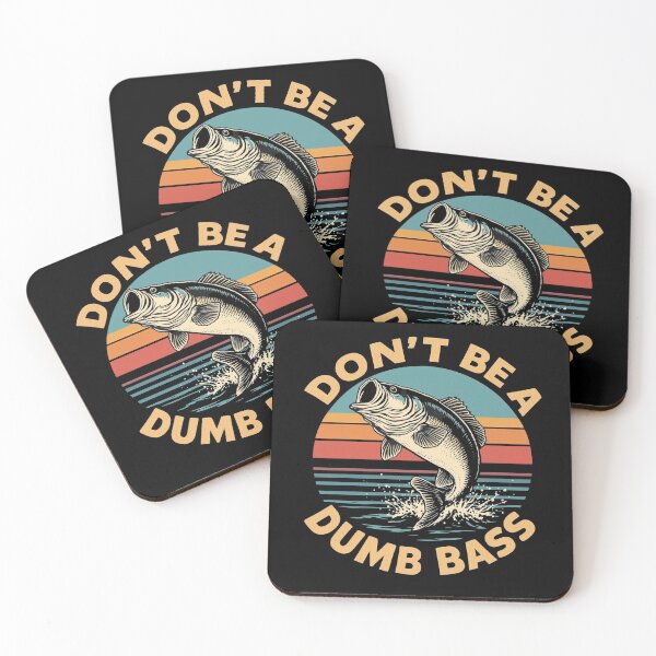 Item preview, Don't Be a Dumb Bass - Funny Fishing Quote designed and sold by Hananiah Merch.