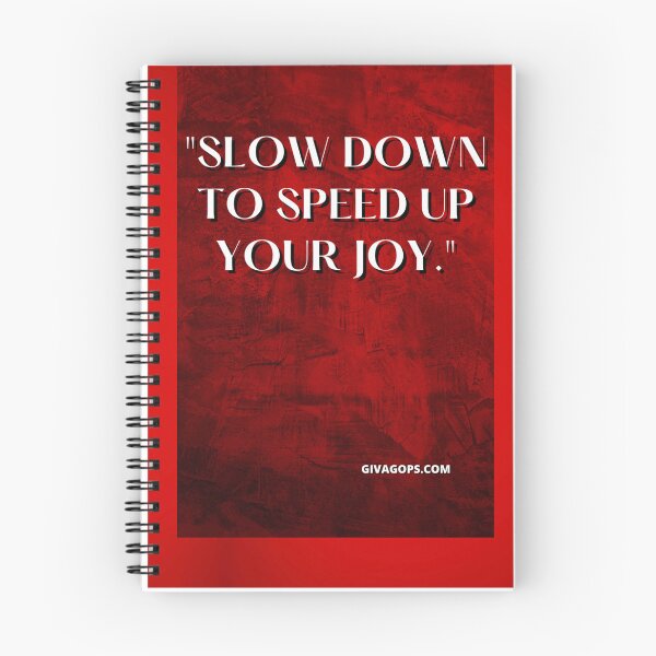 Item preview, "Slow down to speed up your joy." designed and sold by CUTESTUFFnow.