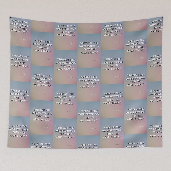 Item preview, "Cherish the imperfections—they tell your story." designed and sold by CUTESTUFFnow.