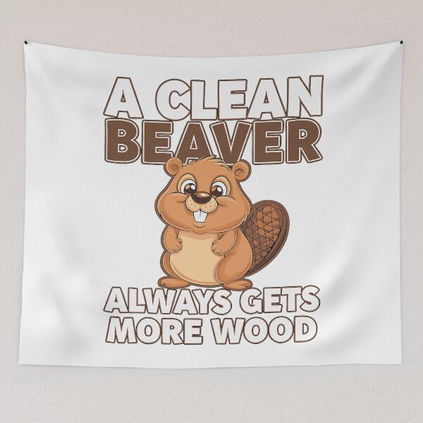 Item preview, A clean Beaver always gets more Wood Meme designed and sold by Wisppiaa.