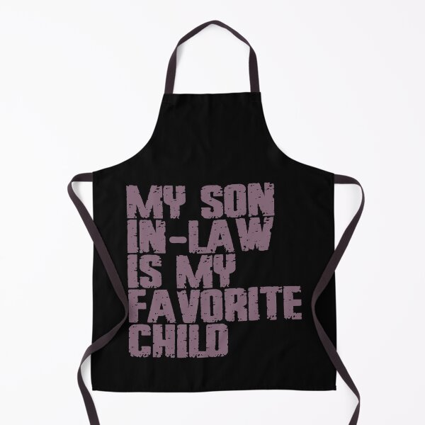 Item preview, My Son In Law Is My Favorite Child designed and sold by EunsooLee.