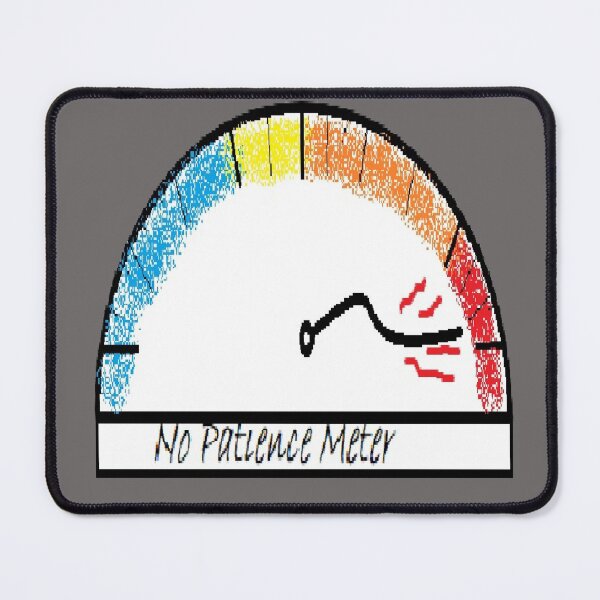 Item preview, Impatience, original, meter, unique designed and sold by Qzign.