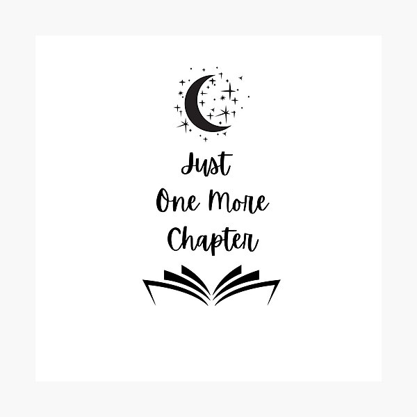 Item preview, Just One More Chapter designed and sold by Kindred & Thistle.