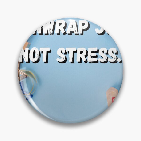 Item preview, "Unwrap joy, not stress." designed and sold by CUTESTUFFnow.