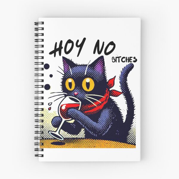 Item preview, A cat drinking red wine Hoy no bitches! Spanglish  designed and sold by ZMaria.