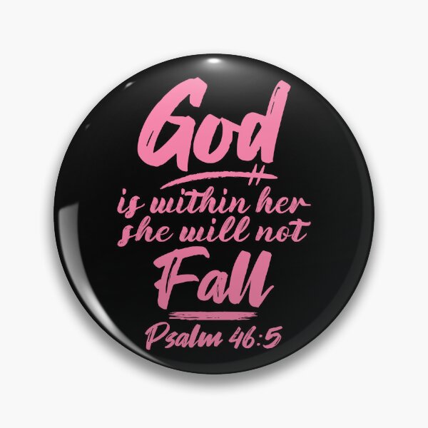 Item preview, Psalm 46:5 God Is Within Her She Will Not Fall designed and sold by plushism.