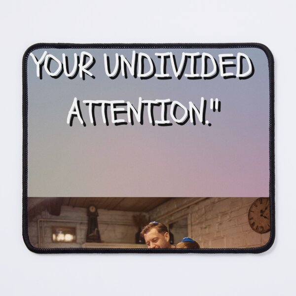 Item preview, "The best gift is your undivided attention." designed and sold by CUTESTUFFnow.