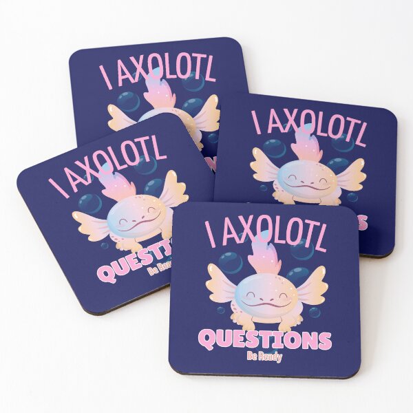 Item preview, I Axolotl Questions. Be Ready. designed and sold by LewpyG.