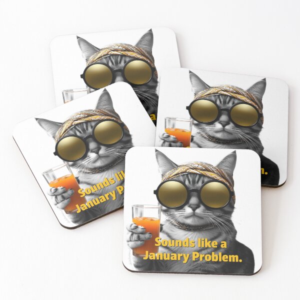 Item preview, Sounds like a January Problem Cat Meme White Background designed and sold by Wearable Prints.