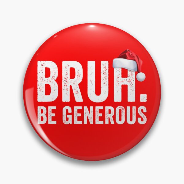 Item preview, Bruh Be Generous Christmas Boy Teen Men's Christmas Bruh Gear designed and sold by DynamicDesign.