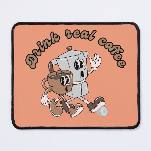 Item preview, Drink real coffee designed and sold by Mnm919.