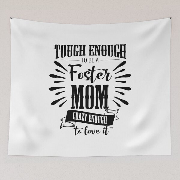 Item preview, Tough Enough To Be A Foster Mom Crazy Enough To Love It National Foster Care Month designed and sold by CreativeStrike.