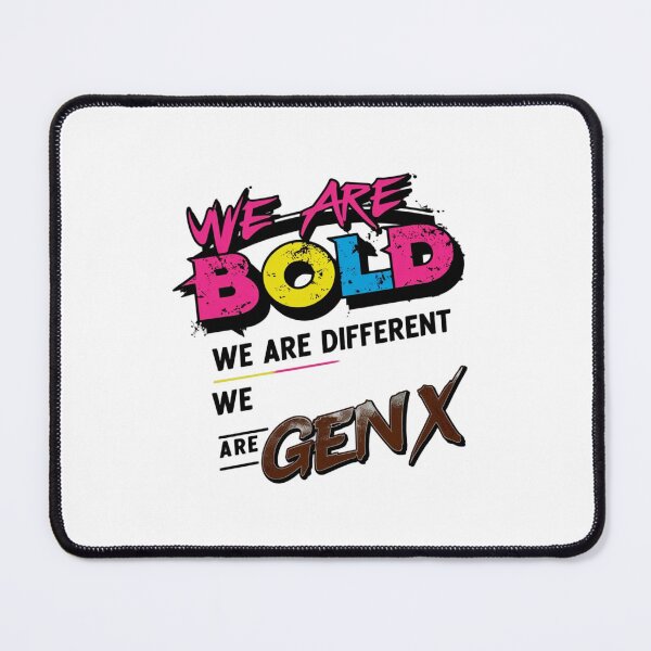 Item preview, We are Bold, We are Different, We are Gen X designed and sold by FashionImpress.