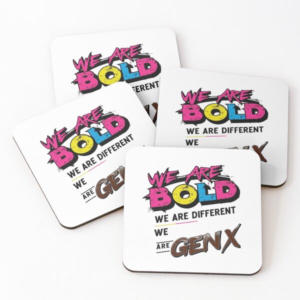 Item preview, We are Bold, We are Different, We are Gen X designed and sold by FashionImpress.