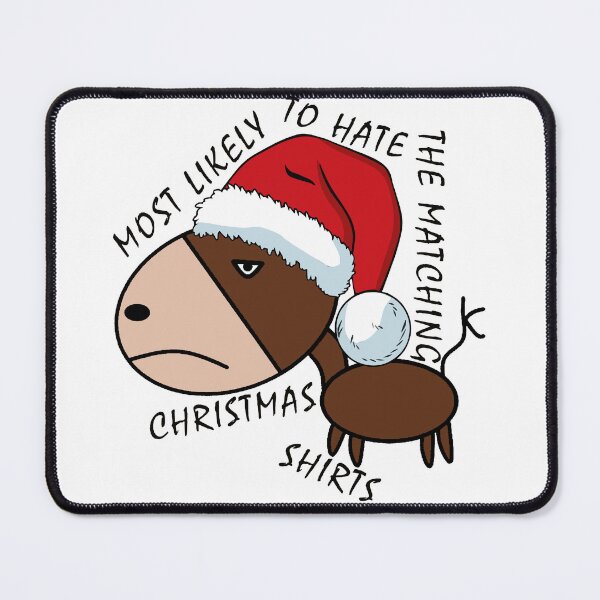 Item preview, Most Likely To Hate The Matching Christmas Shirts Funny And Sarcastic Xmas Donkey designed and sold by SwanAndStone.