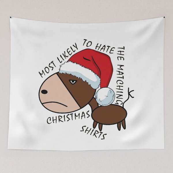Item preview, Most Likely To Hate The Matching Christmas Shirts Funny And Sarcastic Xmas Donkey designed and sold by SwanAndStone.